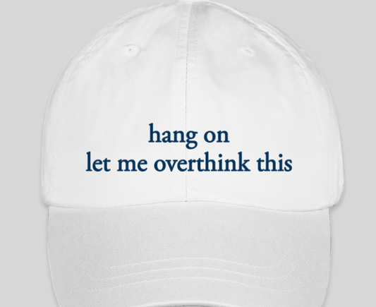 Overthink Hat